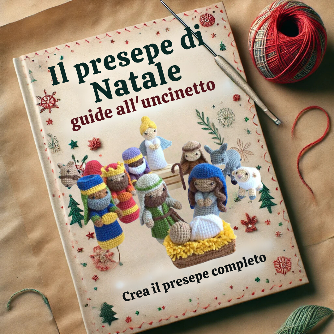 Presepe Completo all’Uncinetto: 10 e più Figure Iconiche da Realizzare